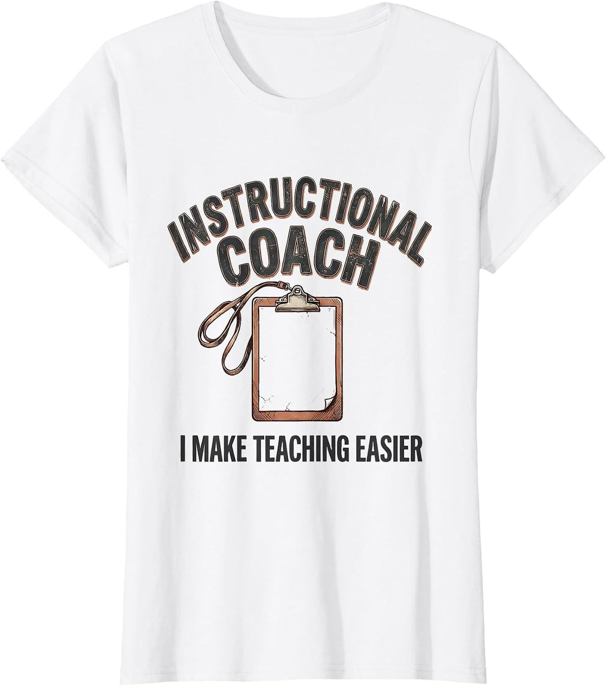 Instructional Coach I Make Teaching Easier Distressed T-Shirt - White