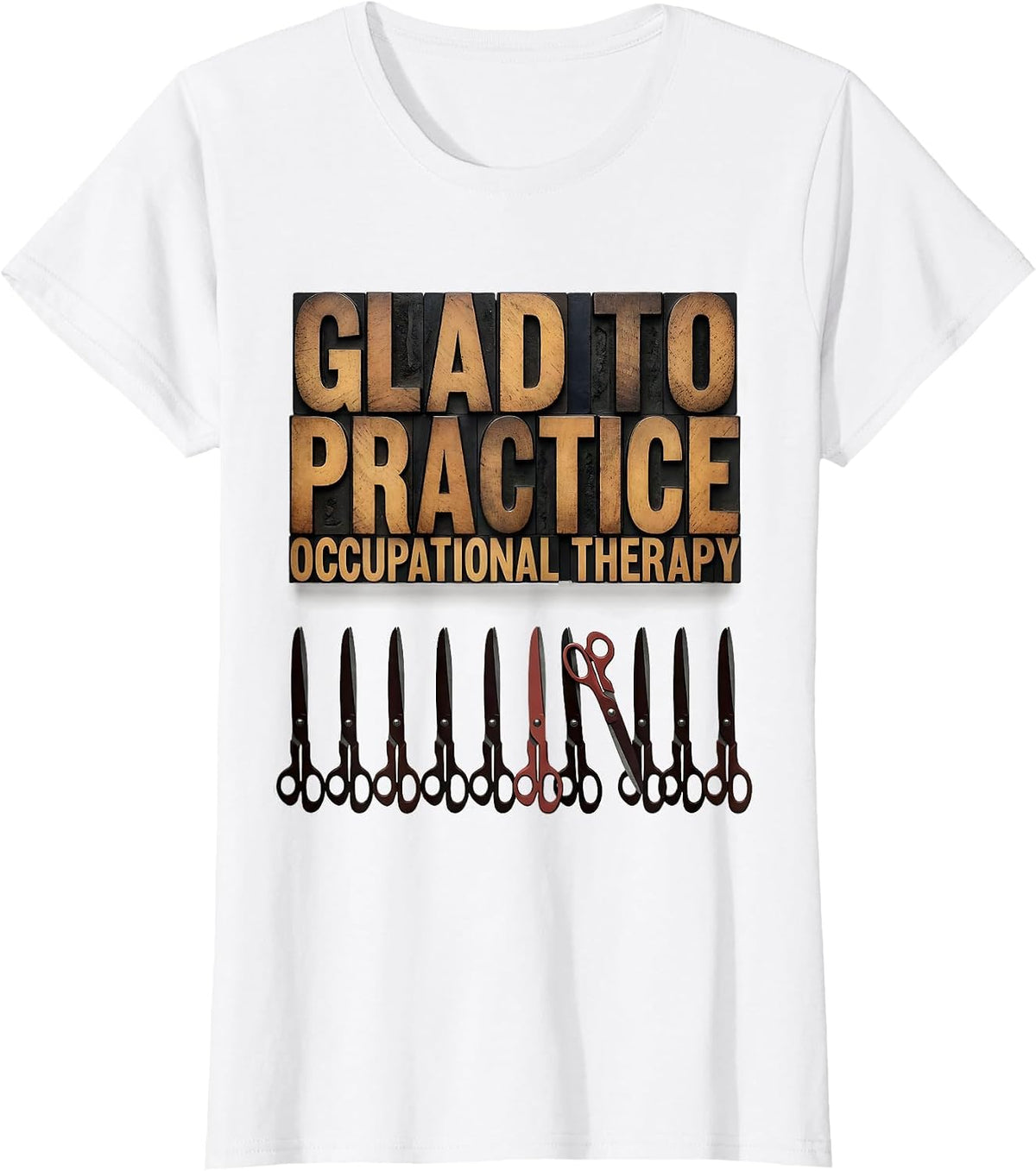Glad To Practice Occupational Therapy Funny OT Month Pride T-Shirt - White