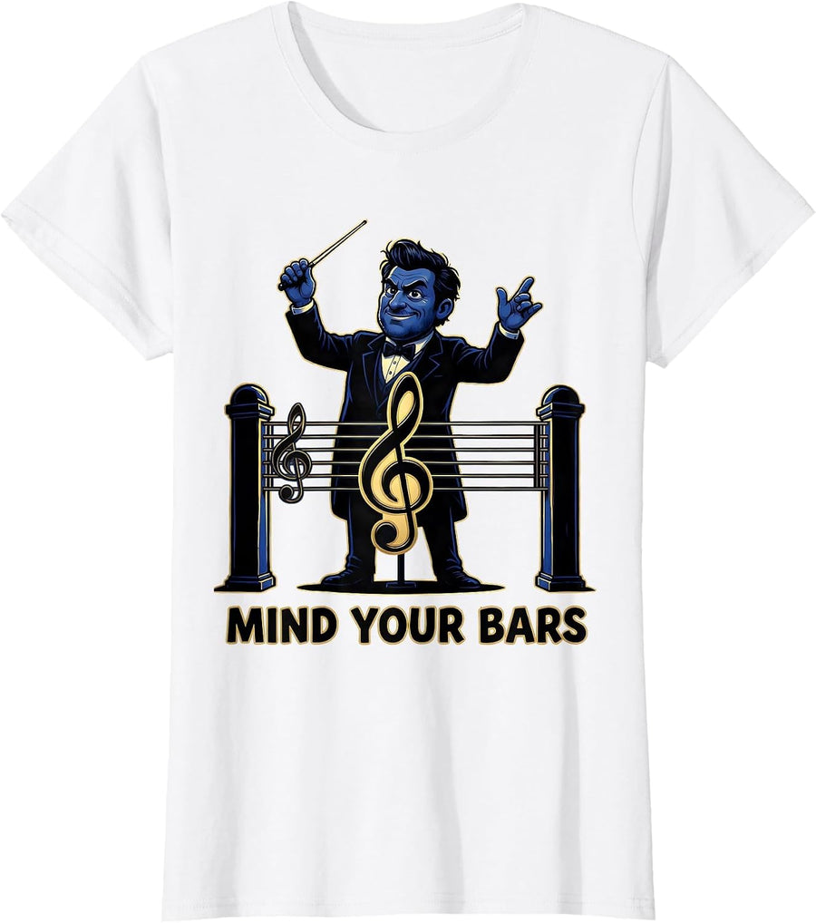 Women's Mind Your Bars Cartoon Music Teacher Pun Humor T-Shirt - White