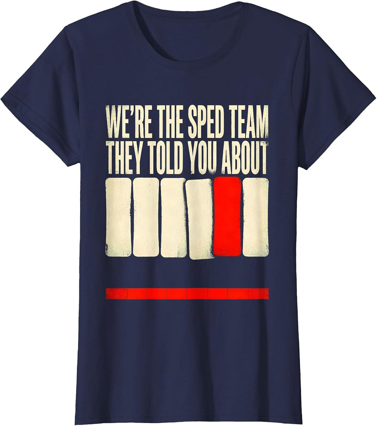 Women's We're The SPED Team They Told You About Teacher T-Shirt - Navy Blue