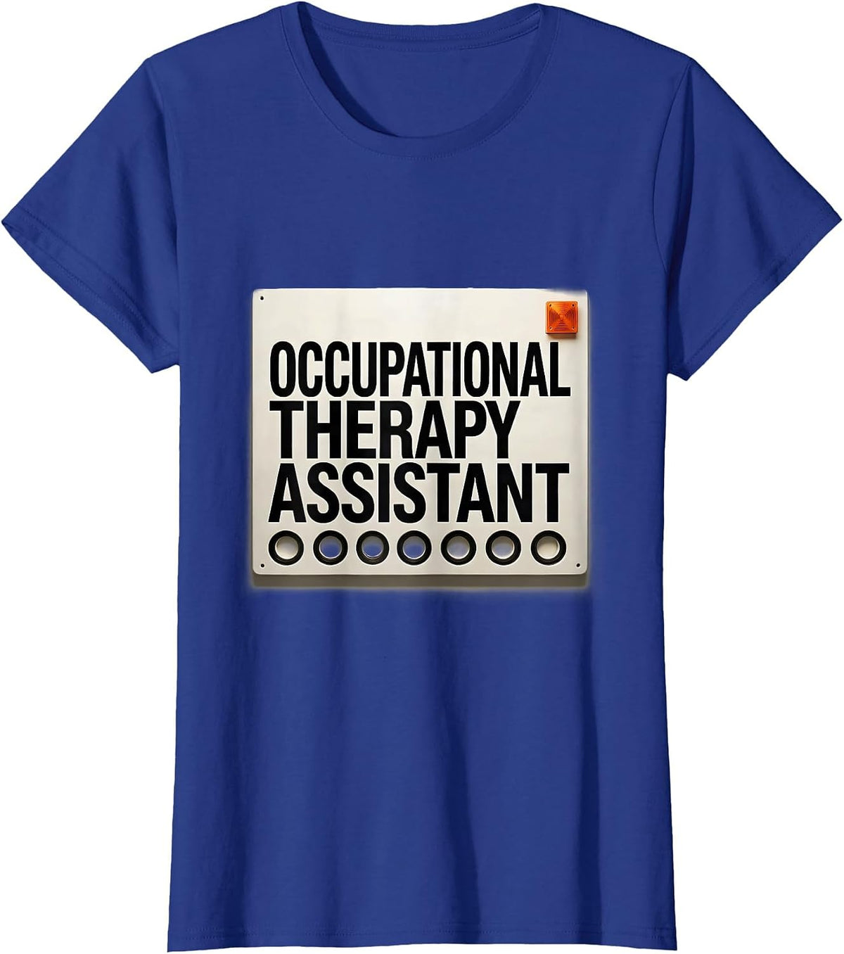 Women's Occupational Therapy Assistant Funny OT Assistant Work Wear T-Shirt - Royal Blue