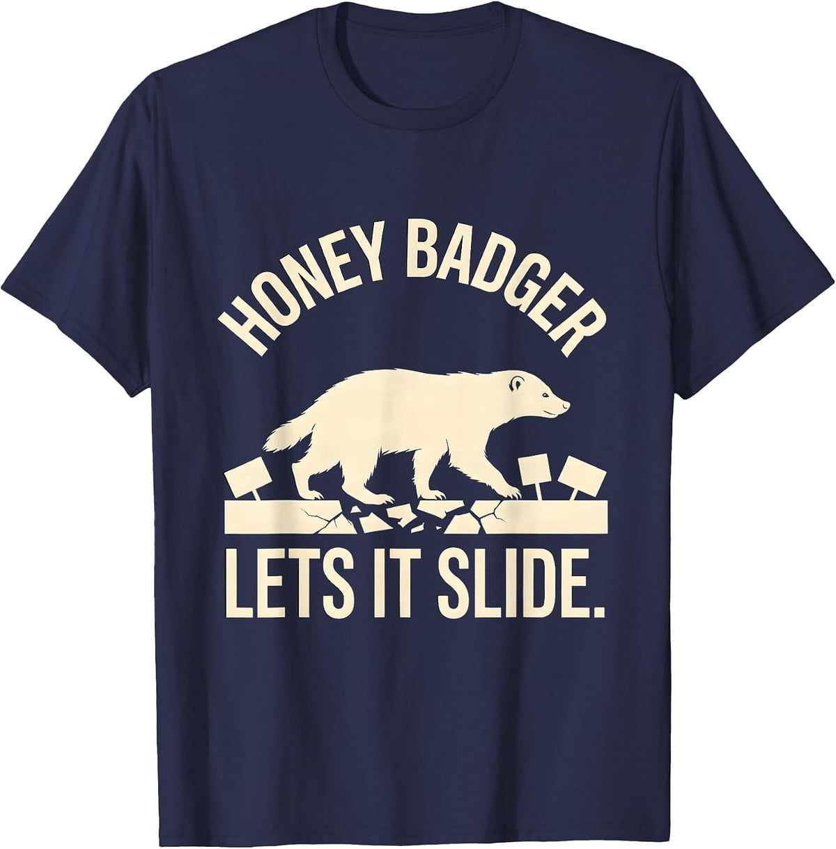 Men's Honey Badger Lets It Slide Funny Animal Humor T-Shirt - Navy Blue