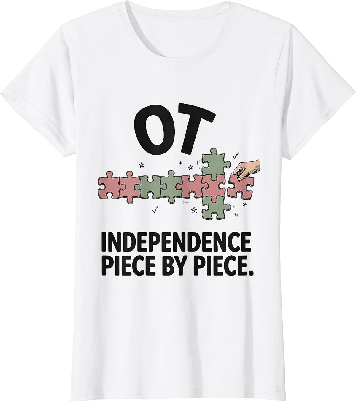 OT Independence Piece by Piece Occupational Therapy Month T-Shirt - White