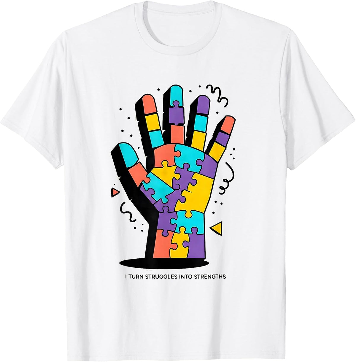 Men's I Turn Struggles Into Strengths Occupational Therapy T-Shirt - White