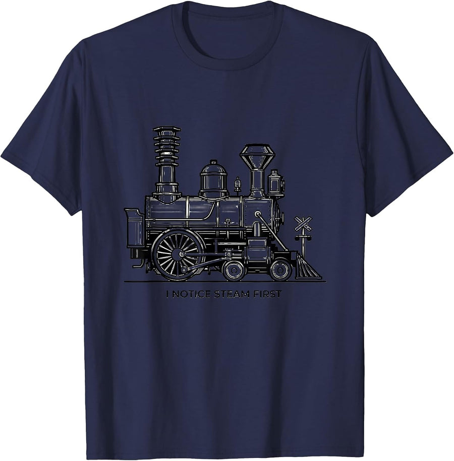 I Notice Steam First Vintage Steam Locomotive Train T-Shirt - Navy Blue