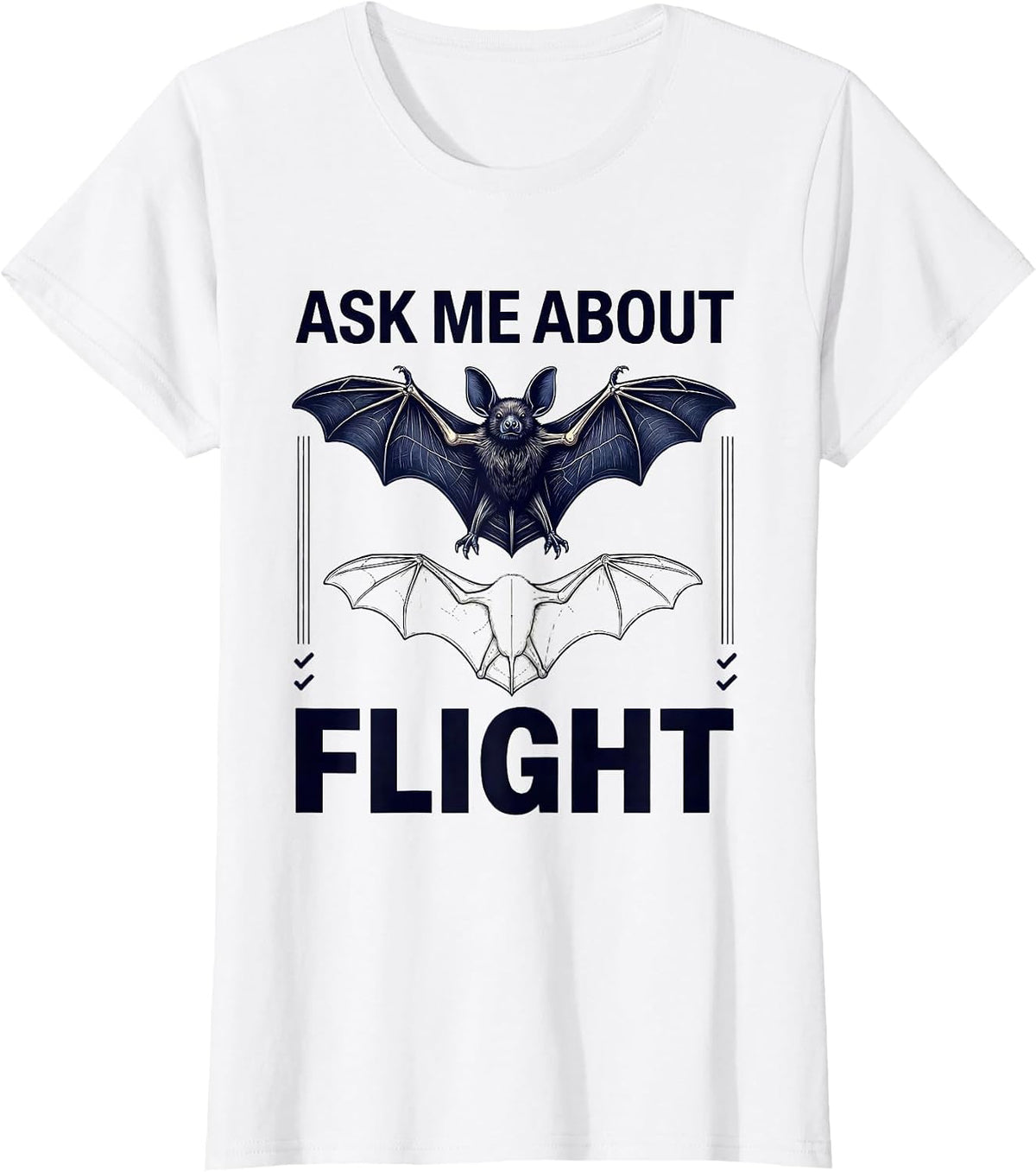 Ask Me About Flight Funny Bat Lover Halloween Bat Enthusiast T-Shirt - White