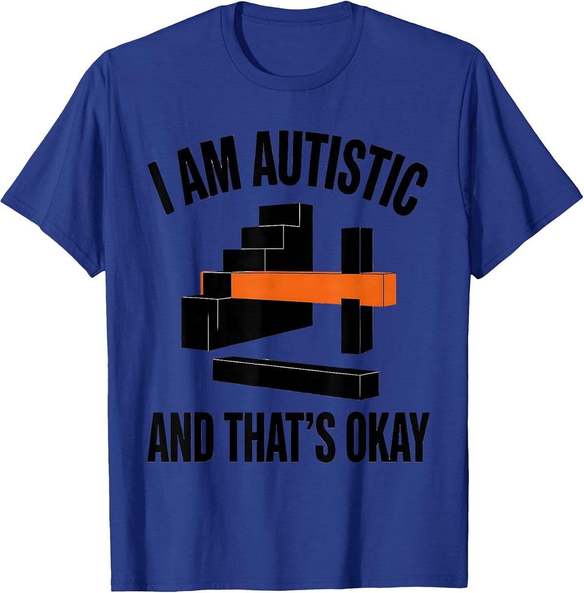 I Am Autistic And That's Okay Neurodiversity Acceptance T-Shirt - Royal Blue