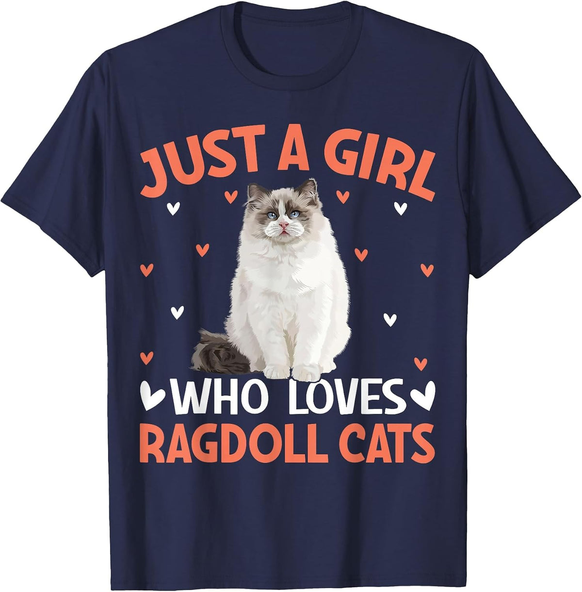 Just a Girl Who Loves Ragdoll Cats T-Shirt - Navy Blue
