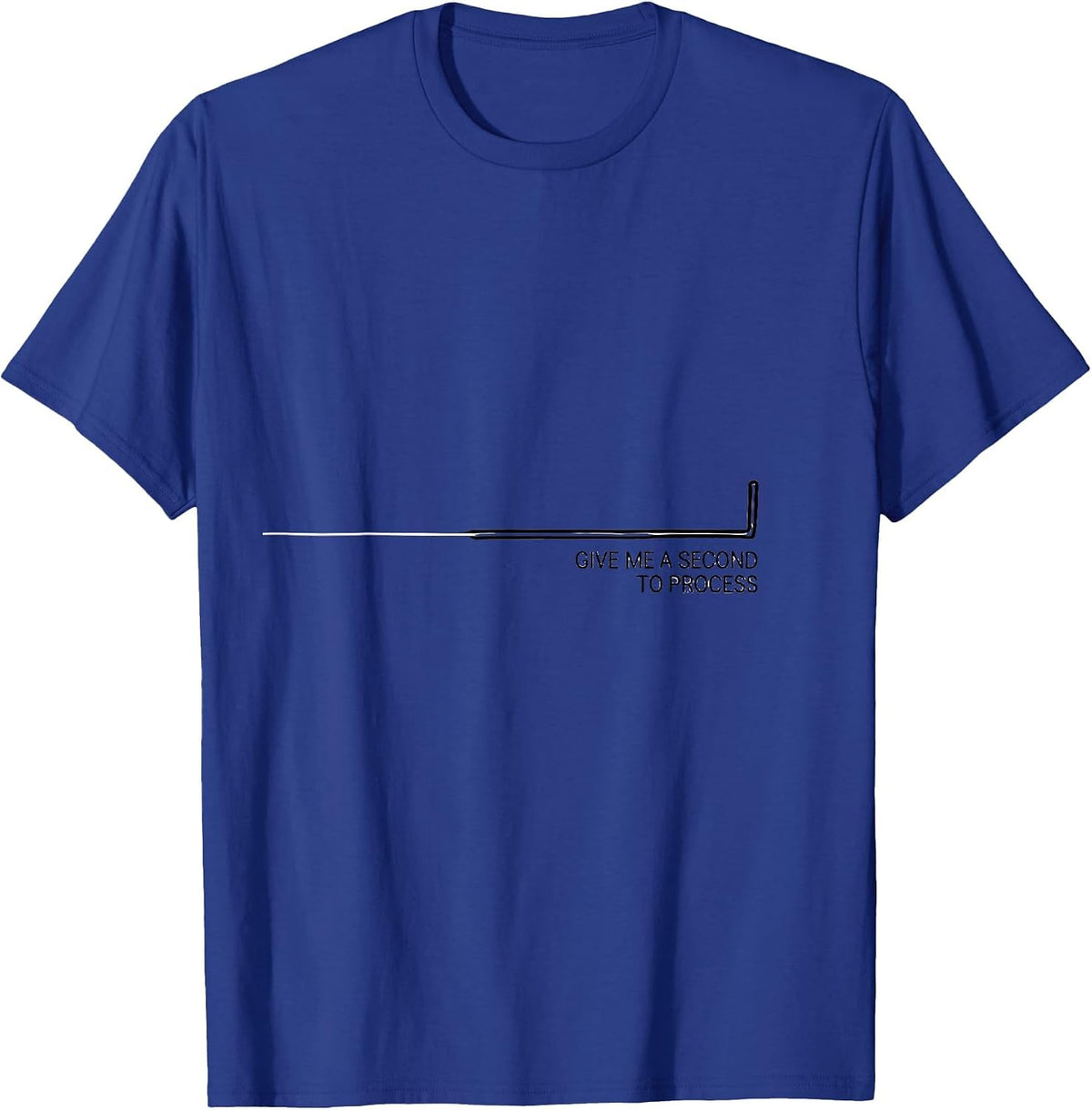 Give Me A Second To Process Funny Neurodiversity Acceptance T-Shirt - Royal Blue