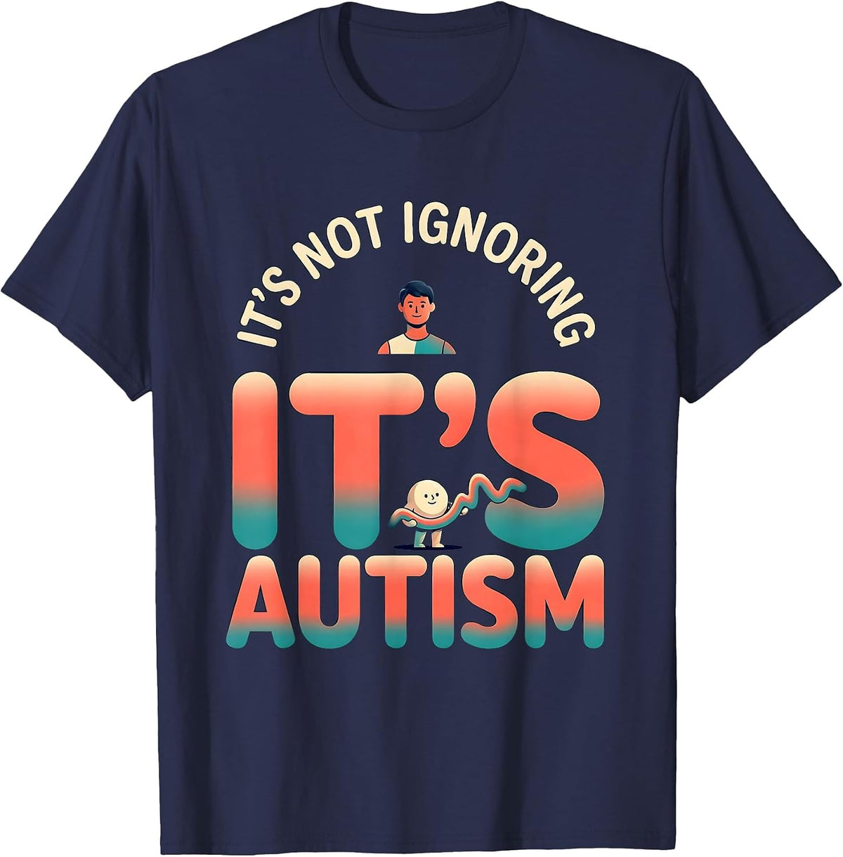 Men's It's Not Ignoring It's Autism Funny Neurodiversity Awareness T-Shirt - Navy Blue