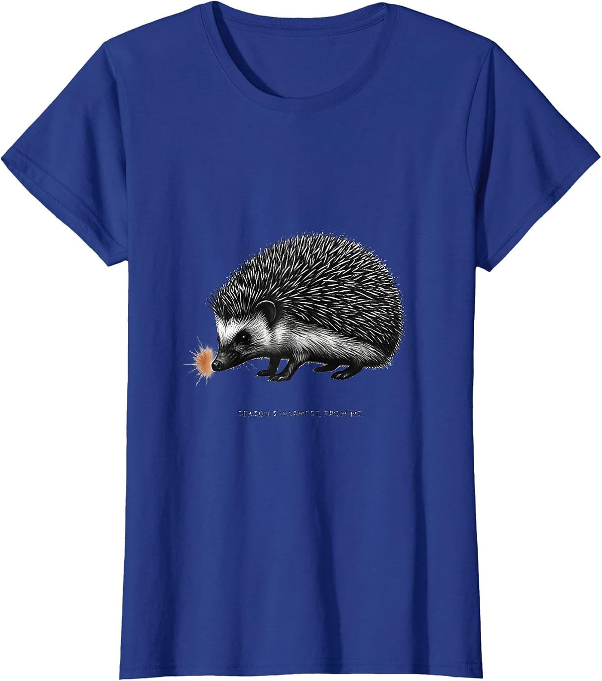 Women's Season's Warmest From Me Cute Hedgehog Animal Lover Gift T-Shirt - Royal Blue