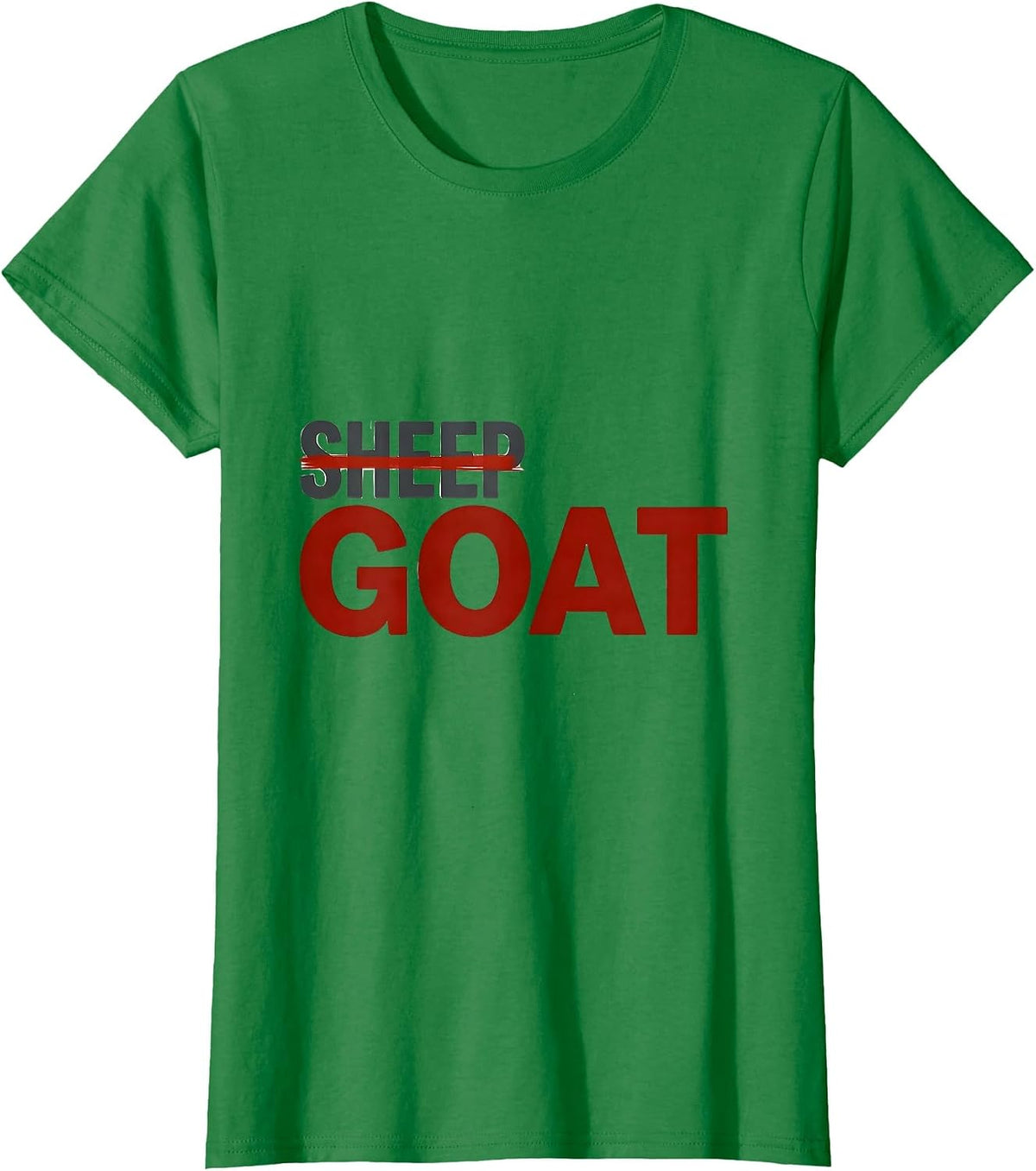 Women's Not Sheep Goat Funny Farm Animal Lover Humor T-Shirt - Kelly Green