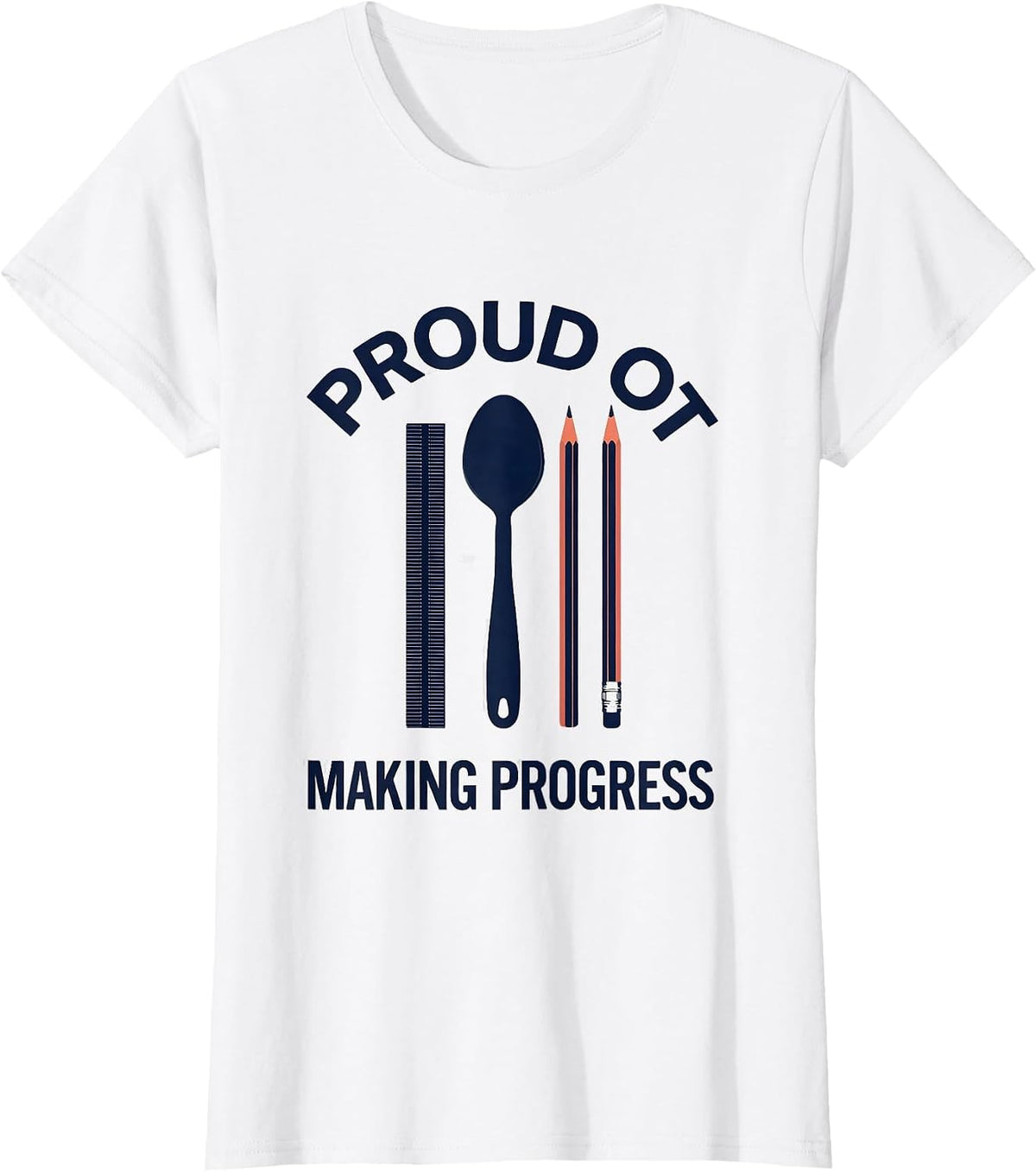 Women's Proud OT Making Progress Occupational Therapy Month T-Shirt - White