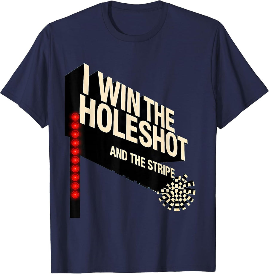 I Win The Holeshot And The Stripe Bold Drag Racing Checkered T-Shirt - Navy Blue