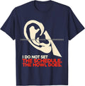 I Do Not Set The Schedule The Howl Does Funny Basset Hound T-Shirt - Navy Blue