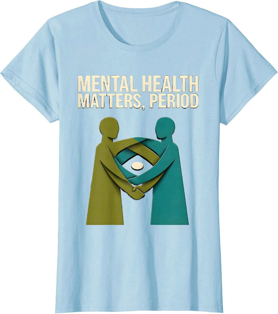 Women's Mental Health Matters Period Midcentury Modern Awareness T-Shirt - Baby Blue
