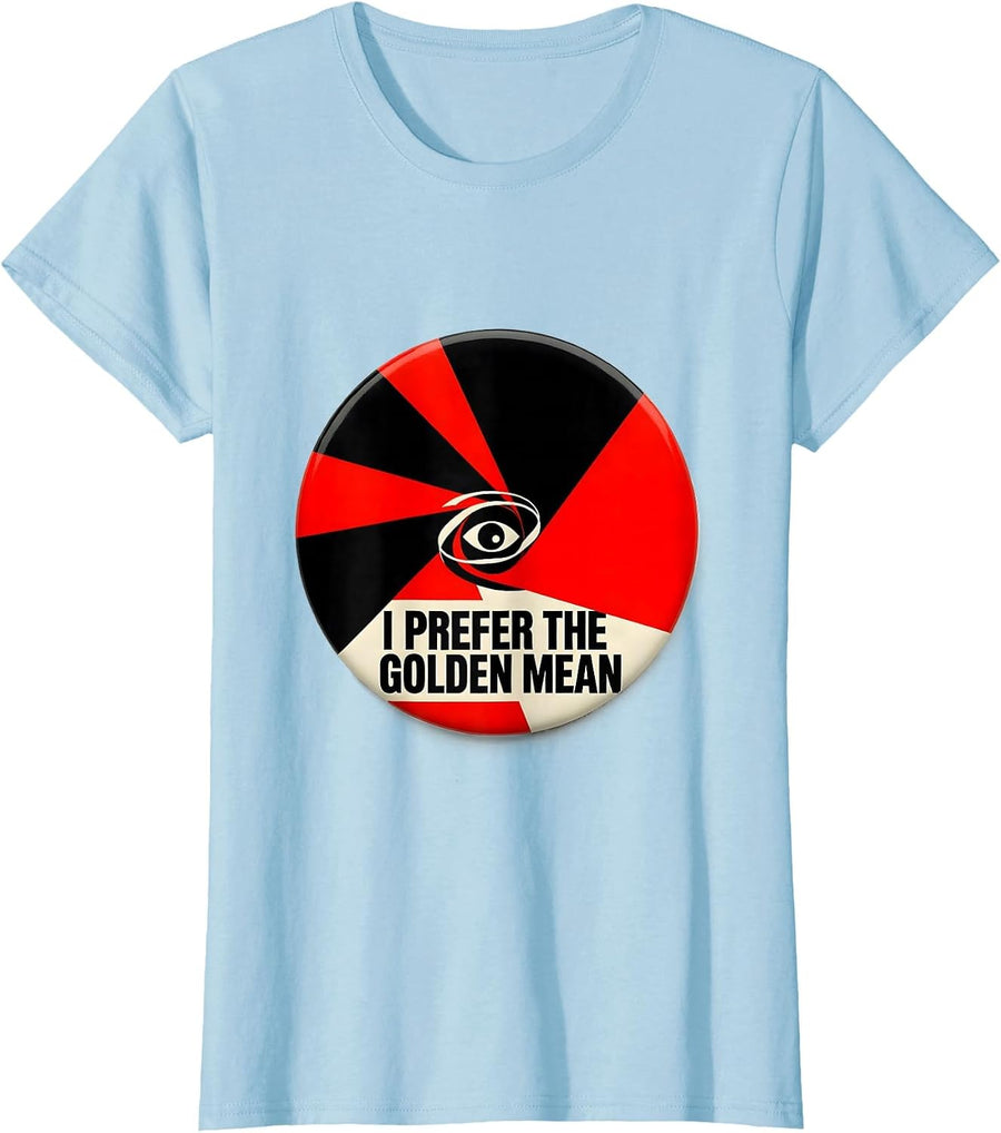 Women's I Prefer The Golden Mean Constructivist Sacred Geometry Math T-Shirt - Baby Blue