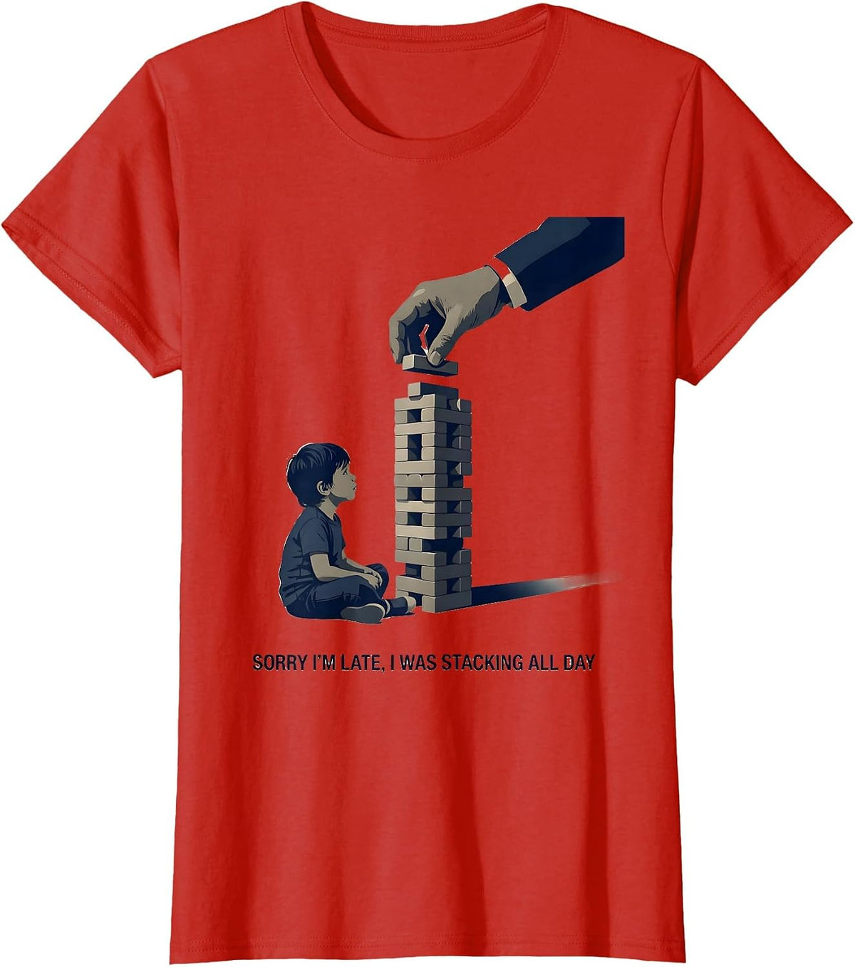 Sorry I'm Late, I Was Stacking All Day Retro Occupational T-Shirt - Red