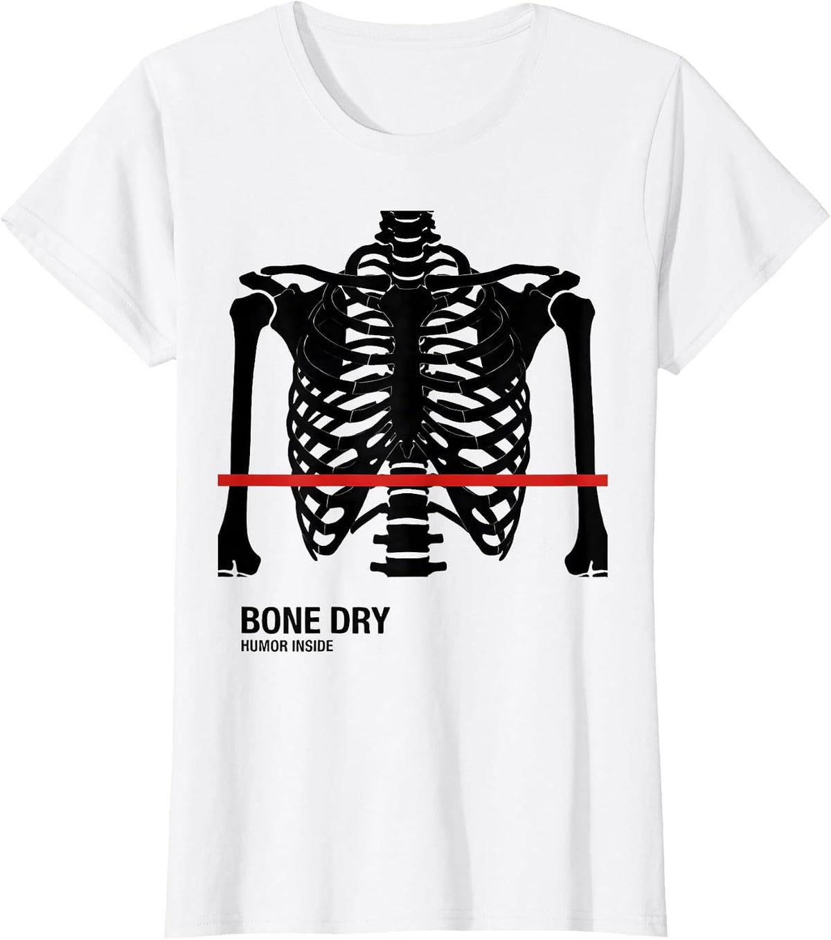 Bone Dry Humor Inside Funny Skeleton Design T-Shirt - White