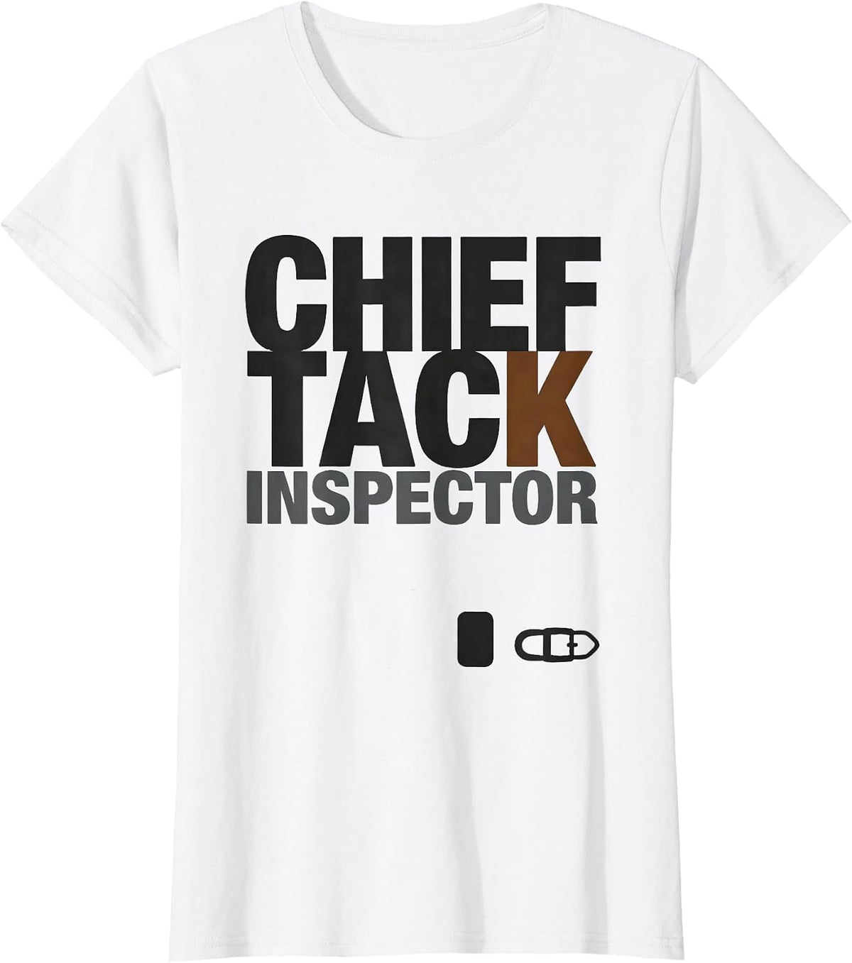 Women's Chief Tack Inspector Funny Horse Lover Equestrian Humor T-Shirt - White