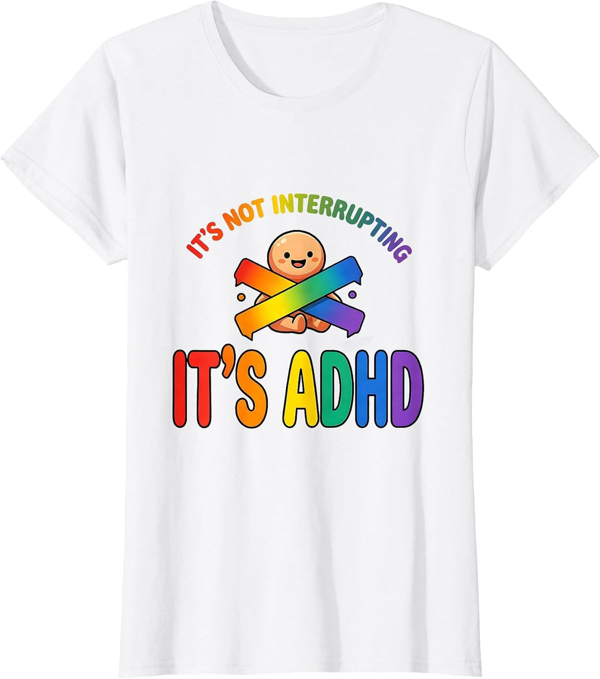 It's Not Interrupting It's ADHD Funny Neurodiversity ADHD T-Shirt - White