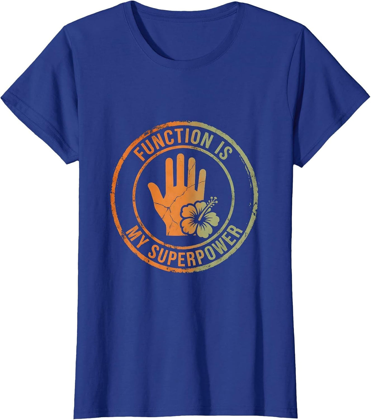 Women's Function Is My Superpower Occupational Therapy T-Shirt - Royal Blue