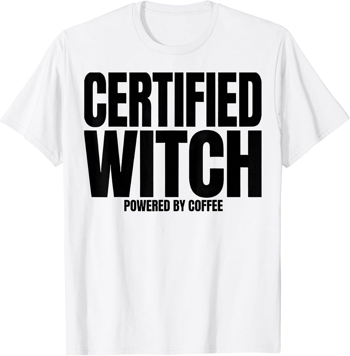 Men's Certified Witch Powered By Coffee Funny Halloween Teacher T-Shirt - White