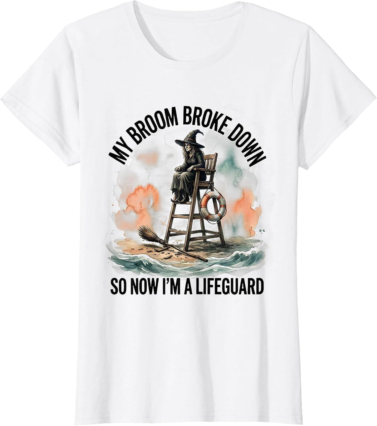 Women's My Broom Broke Down So Now I'm A Lifeguard Funny Halloween T-Shirt - White
