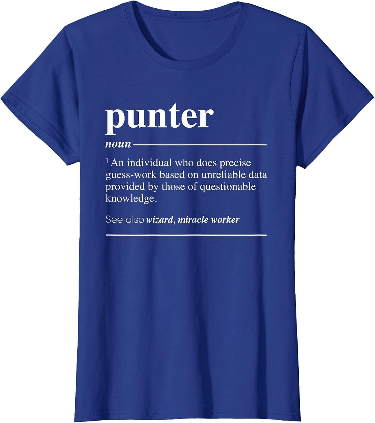Punter Definition Funny Noun T-Shirt - Royal Blue