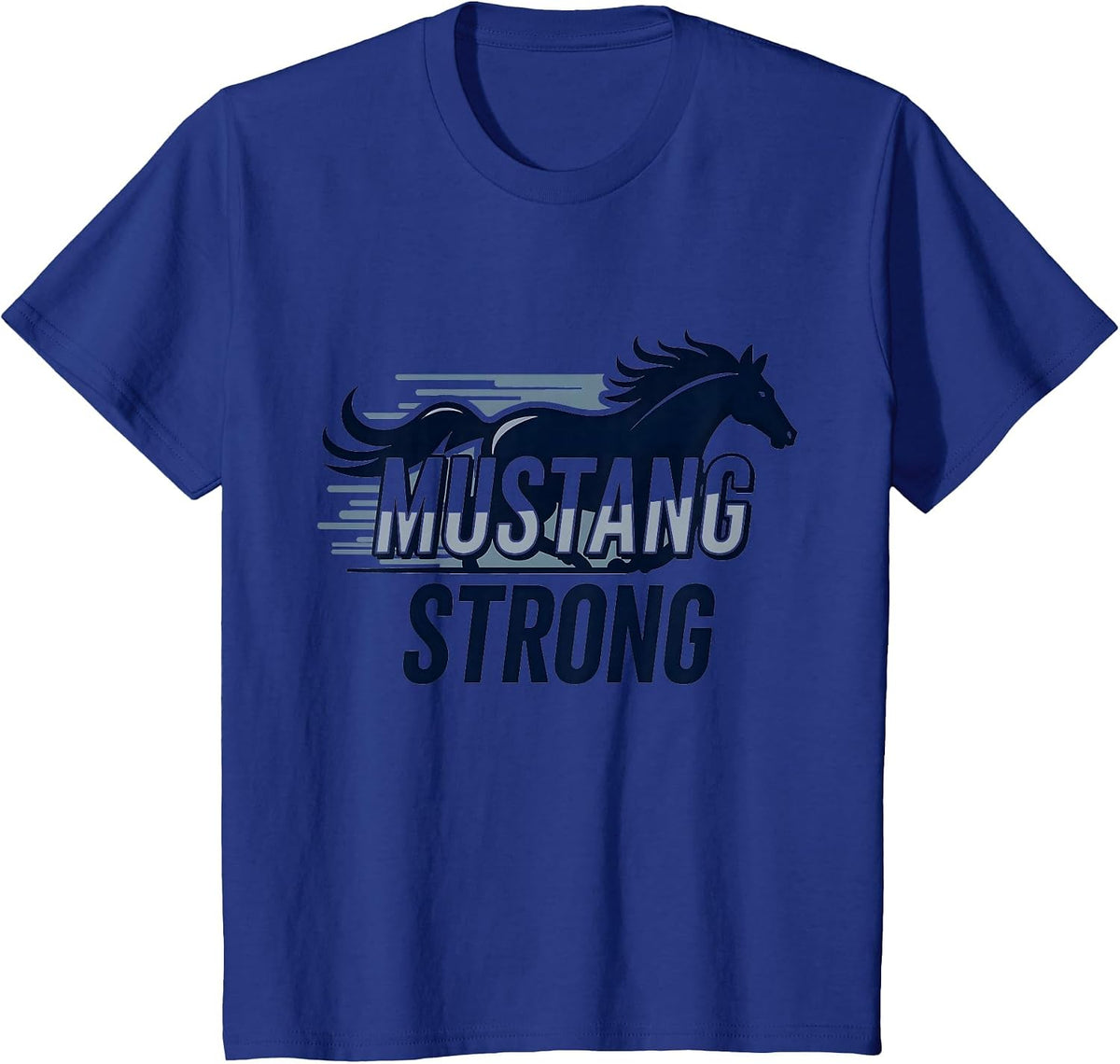 Mustang Strong School Spirit Powerful Stallion Pride T-Shirt - Royal Blue