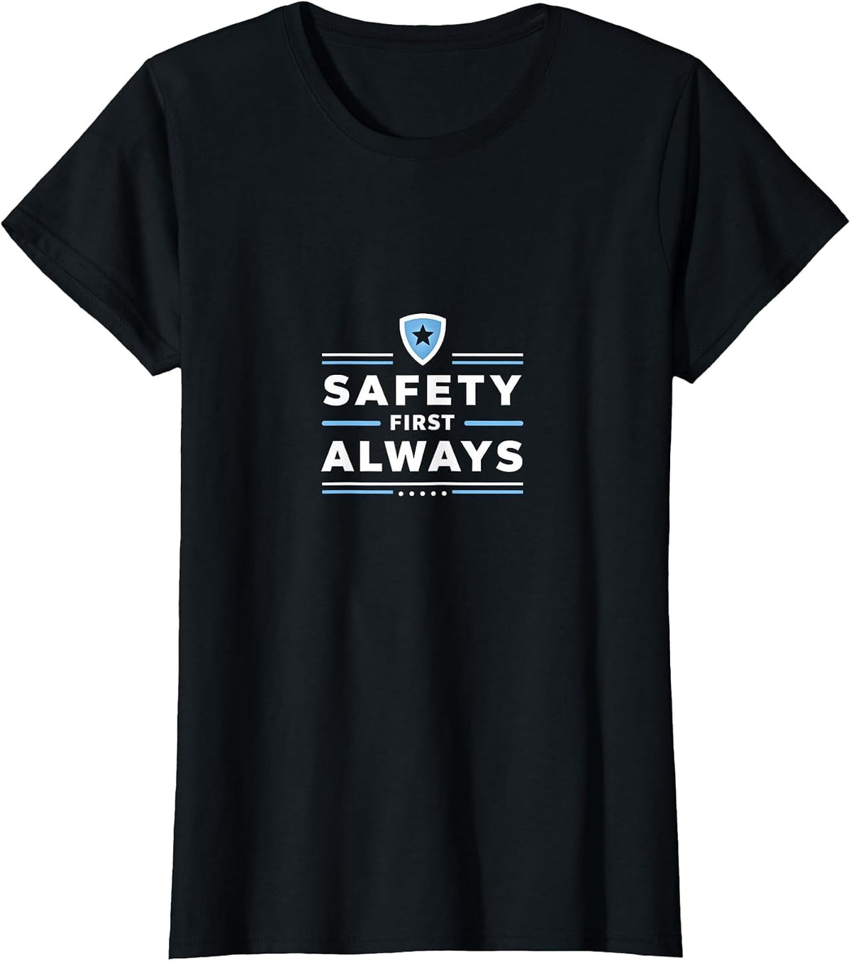 Safety First Always Police Support Design T-Shirt - Black