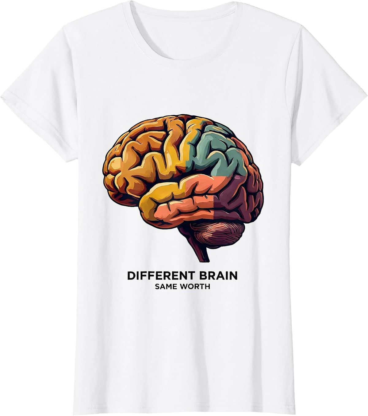 Women's Different Brain Same Worth Neurodiversity Design T-Shirt - White