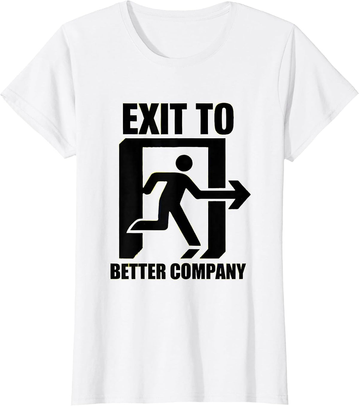 Women's Exit To Better Company Funny Horse Lover Girl Equestrian T-Shirt - White
