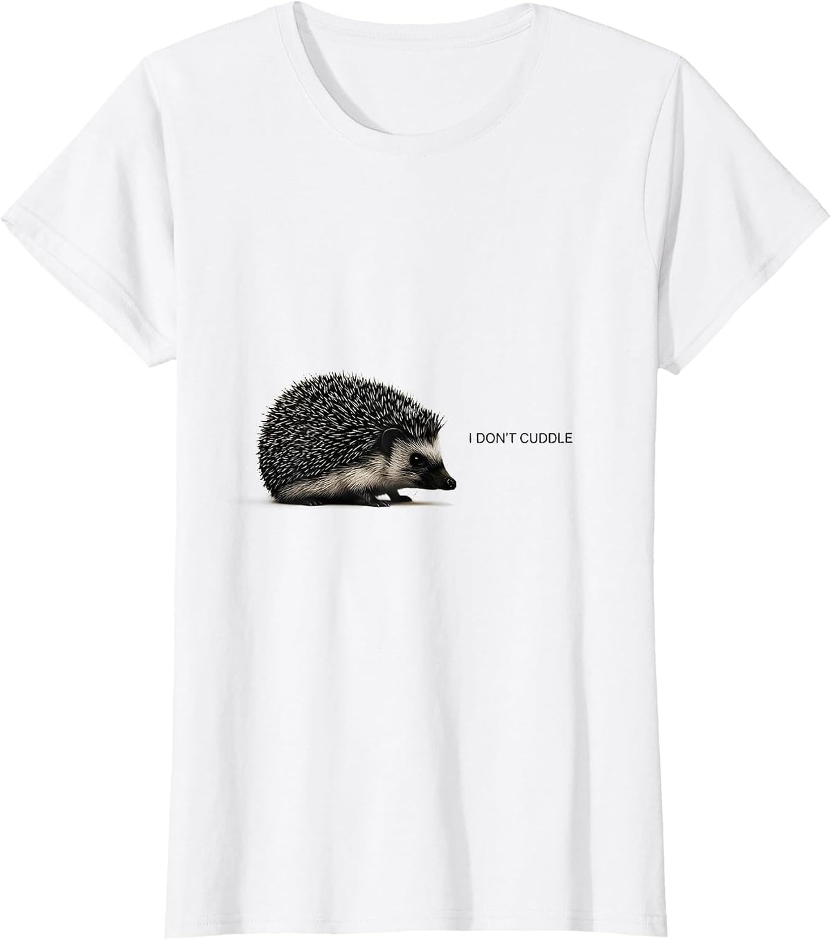 Women's I Don't Cuddle Funny Hedgehog Lover Gift for Kids Women T-Shirt - White