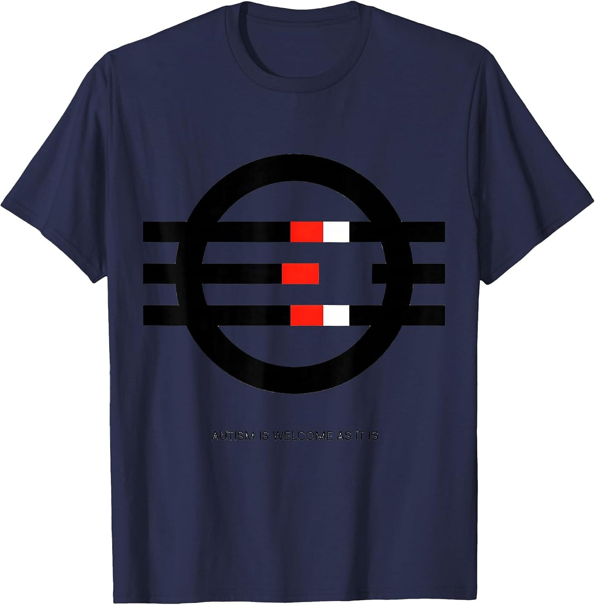 Autism Is Welcome As It Is Neurodiversity Support Awareness T-Shirt - Navy Blue