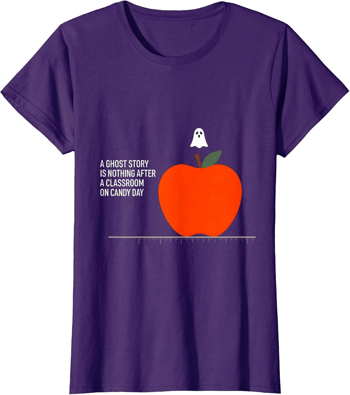 Women's A Ghost Story Is Nothing After A Classroom On Candy Day T-Shirt - Purple