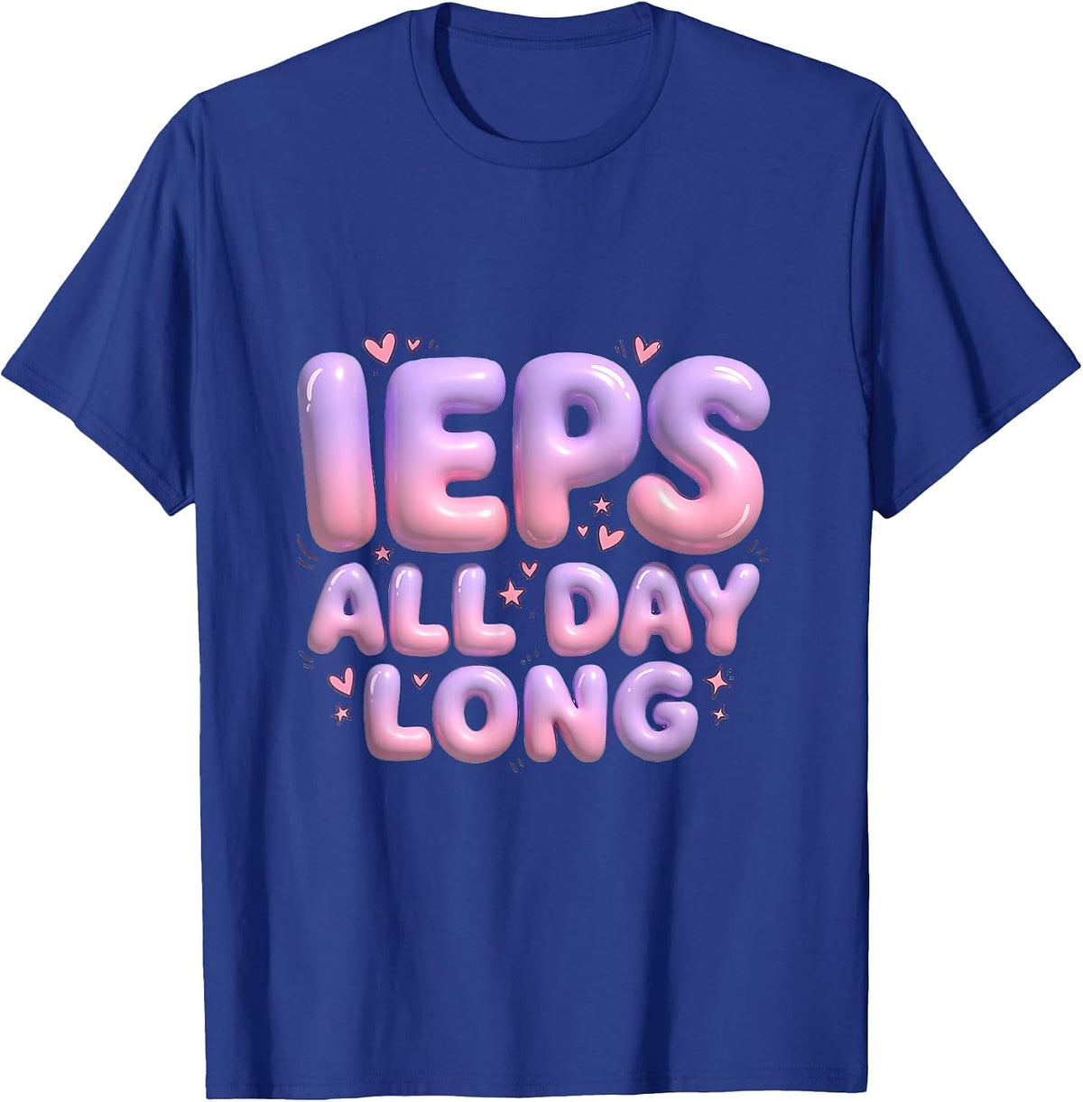 IEPs All Day Long Sped Teacher Design T-Shirt - Royal Blue