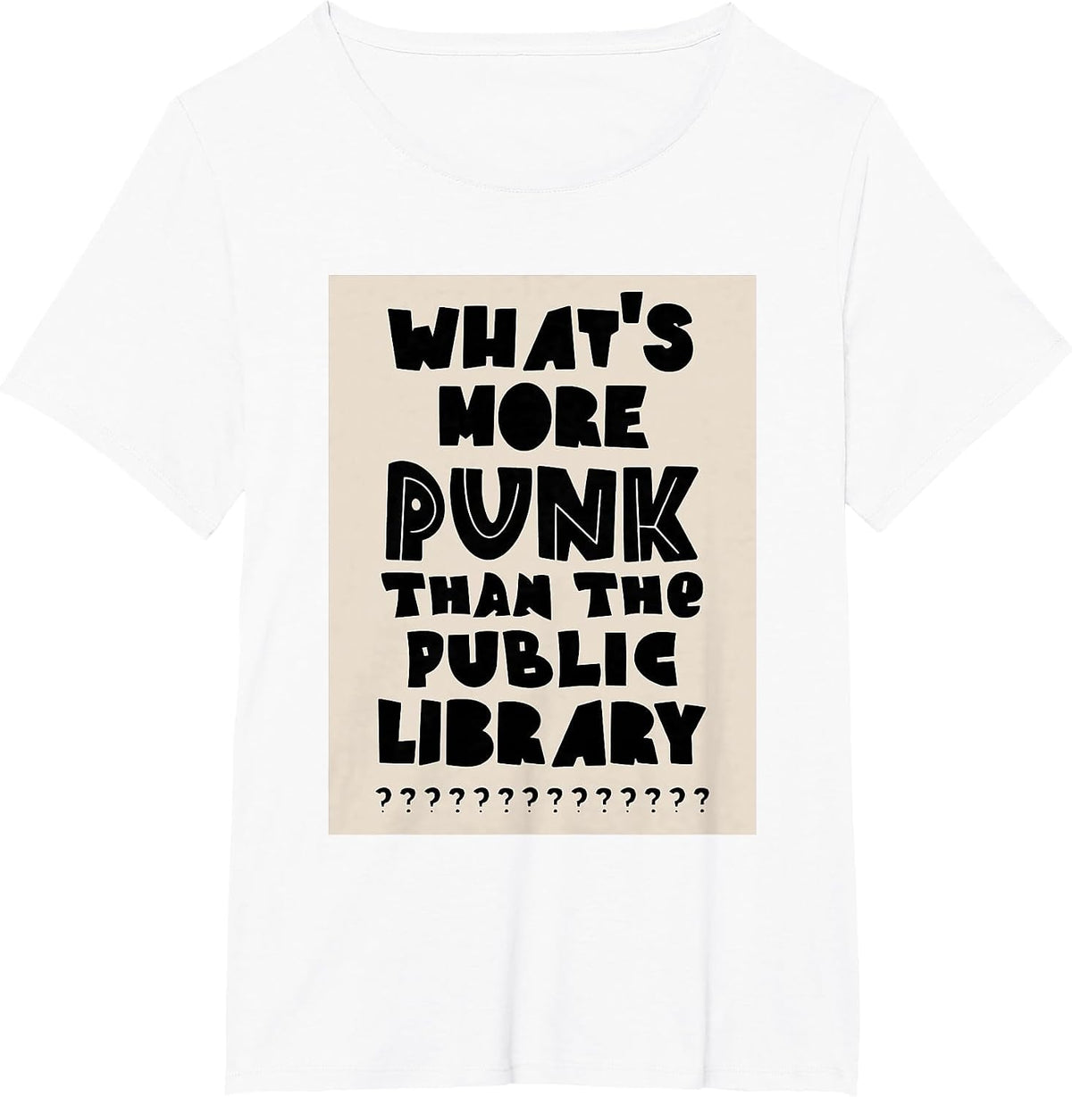 Unique Design What's More Punk Than The Public Library T-Shirt - White
