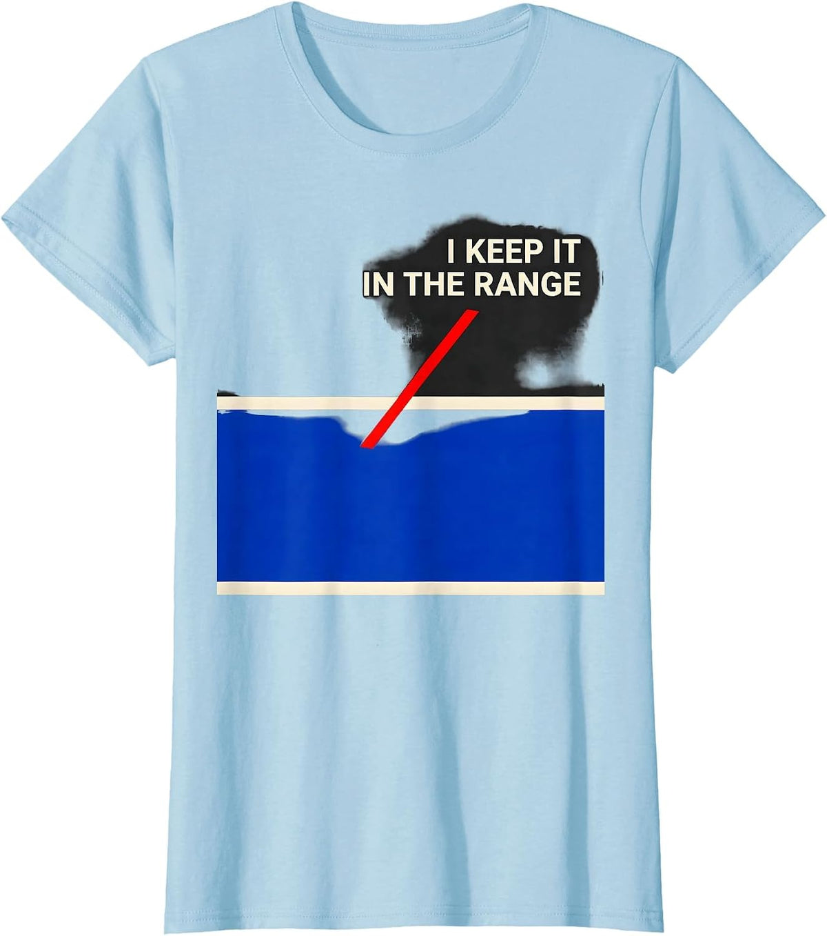 I Keep It In The Range Funny Math Teacher Nerd Gift T-Shirt - Baby Blue