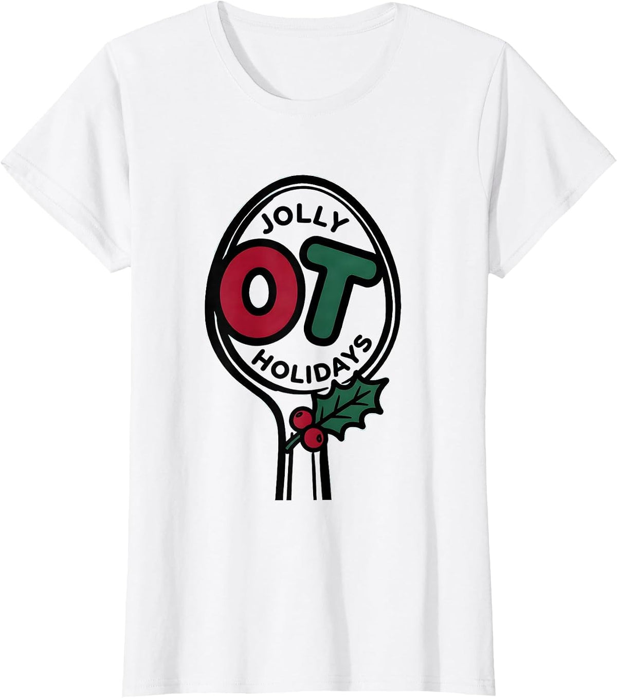 Jolly OT Holidays Occupational Therapy Christmas Workplace T-Shirt - White