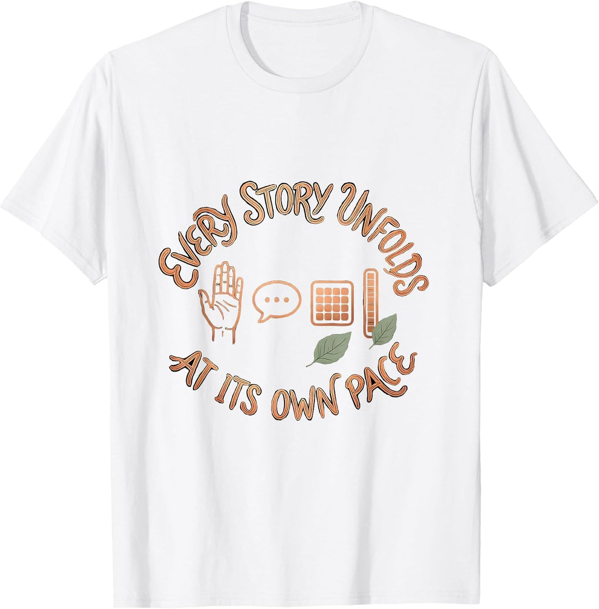 Men's Every Story Unfolds At Its Own Pace Boho Special Education T-Shirt - White