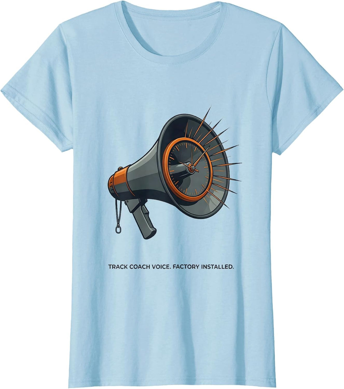 Women's Track Coach Voice Factory Installed Funny Coach Gift T-Shirt - Baby Blue