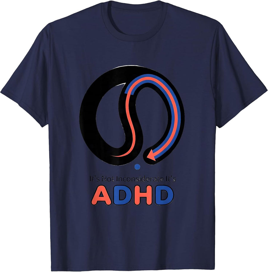 It's Not Inconsiderate It's ADHD Funny Neurodiversity ADHD T-Shirt - Navy Blue