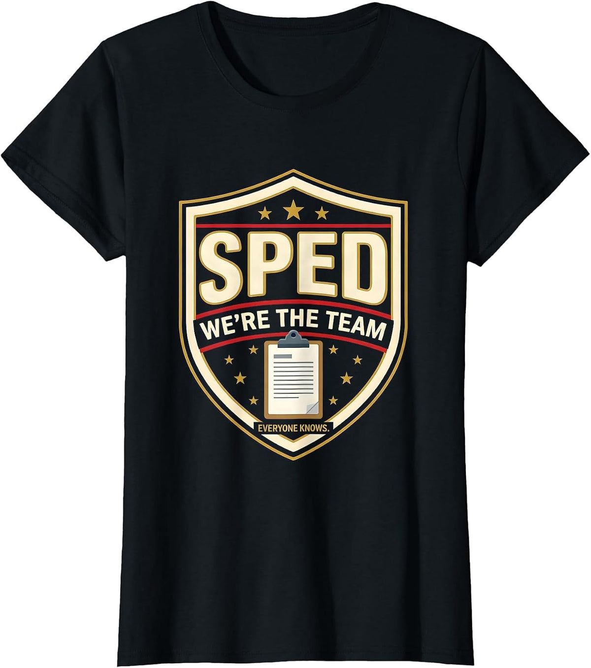 We're The SPED Team Everyone Knows Funny Special Education T-Shirt - Black