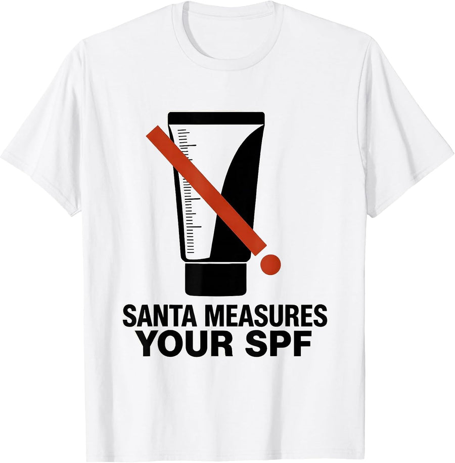 Men's Santa Measures Your SPF Funny Esthetician Skincare Therapist T-Shirt - White