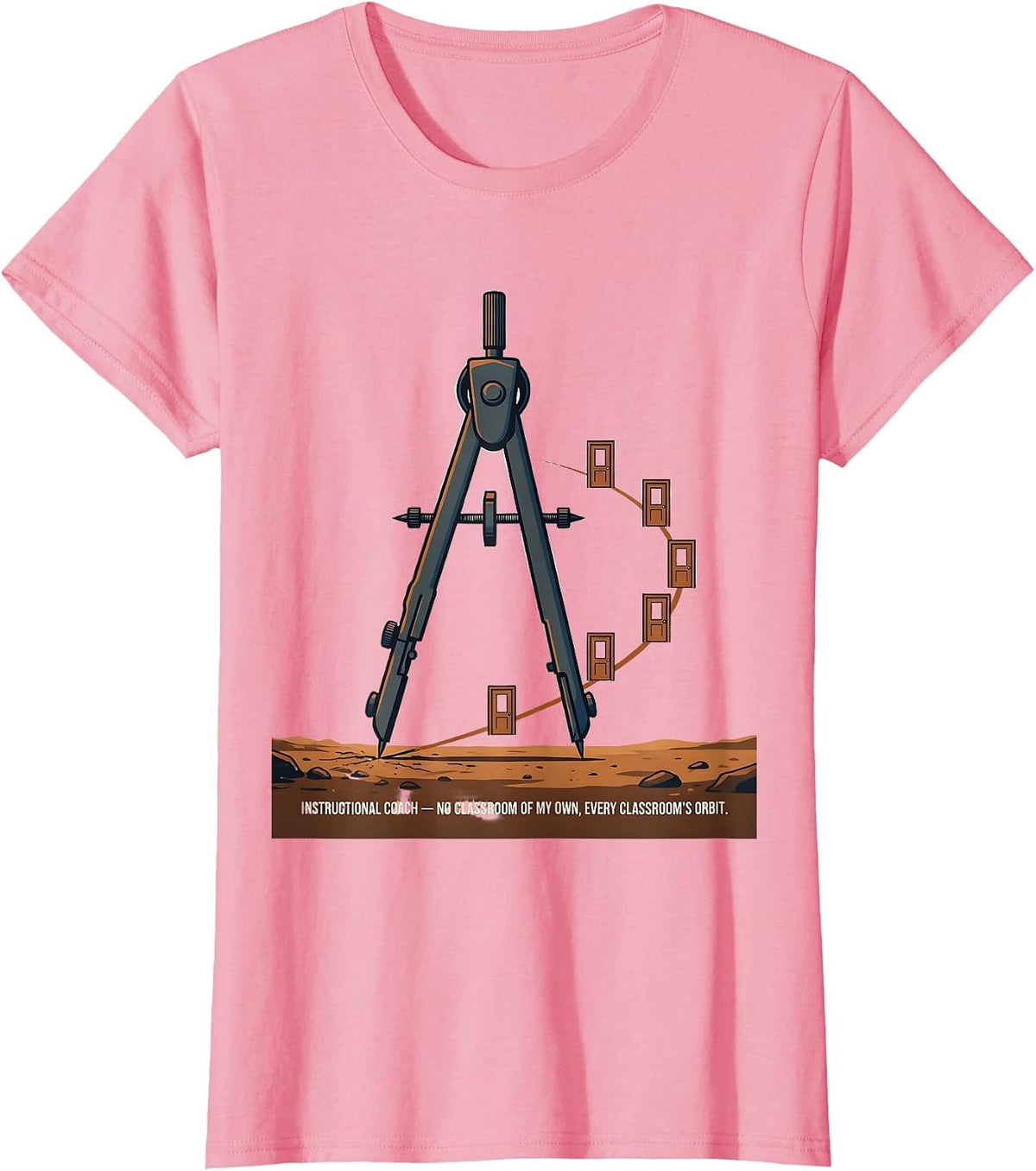 Women's Instructional Coach No Classroom Orbit Team Appreciation T-Shirt - Pink