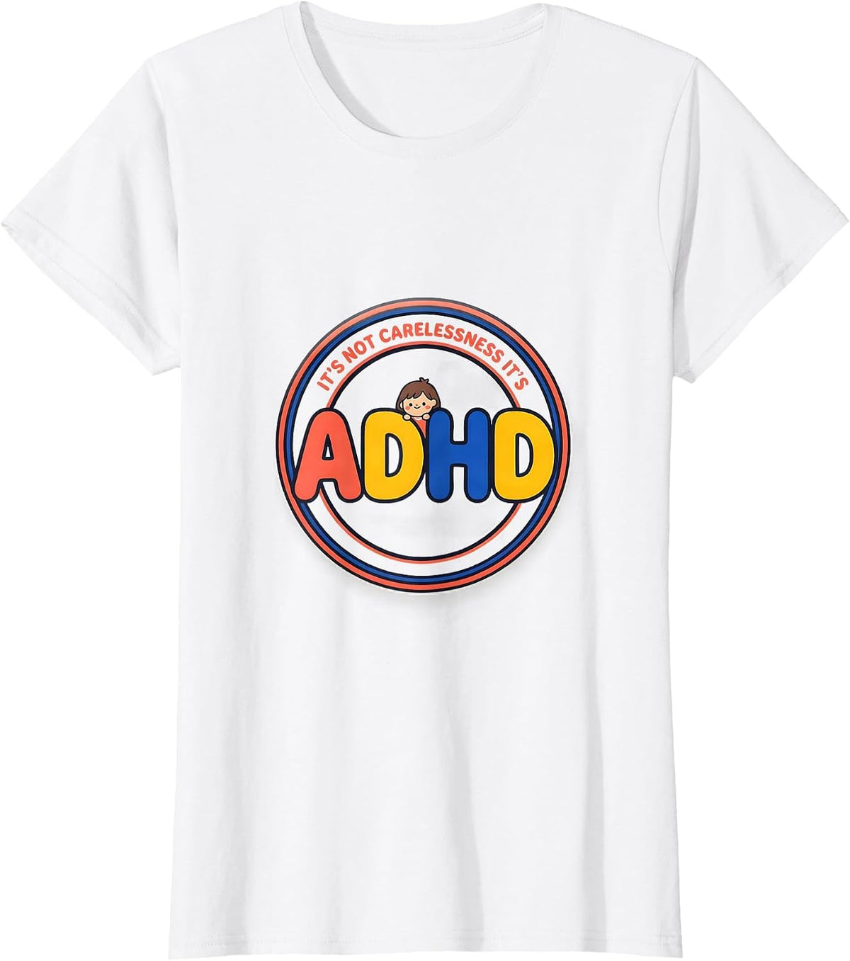 It's Not Carelessness It's ADHD Funny Neurodiversity T-Shirt - White