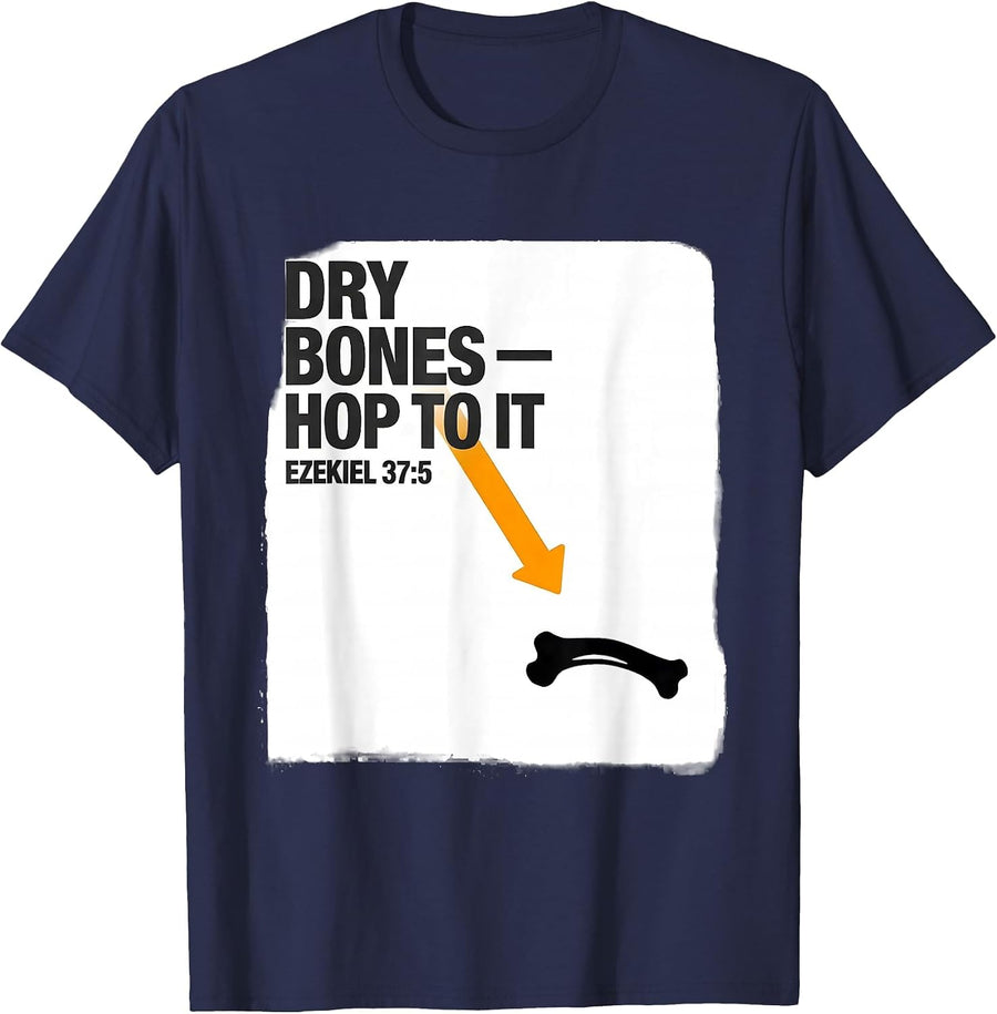 Dry Bones Hop To It Ezekiel 37:5 Faith Humor Skeleton T-Shirt - Navy Blue
