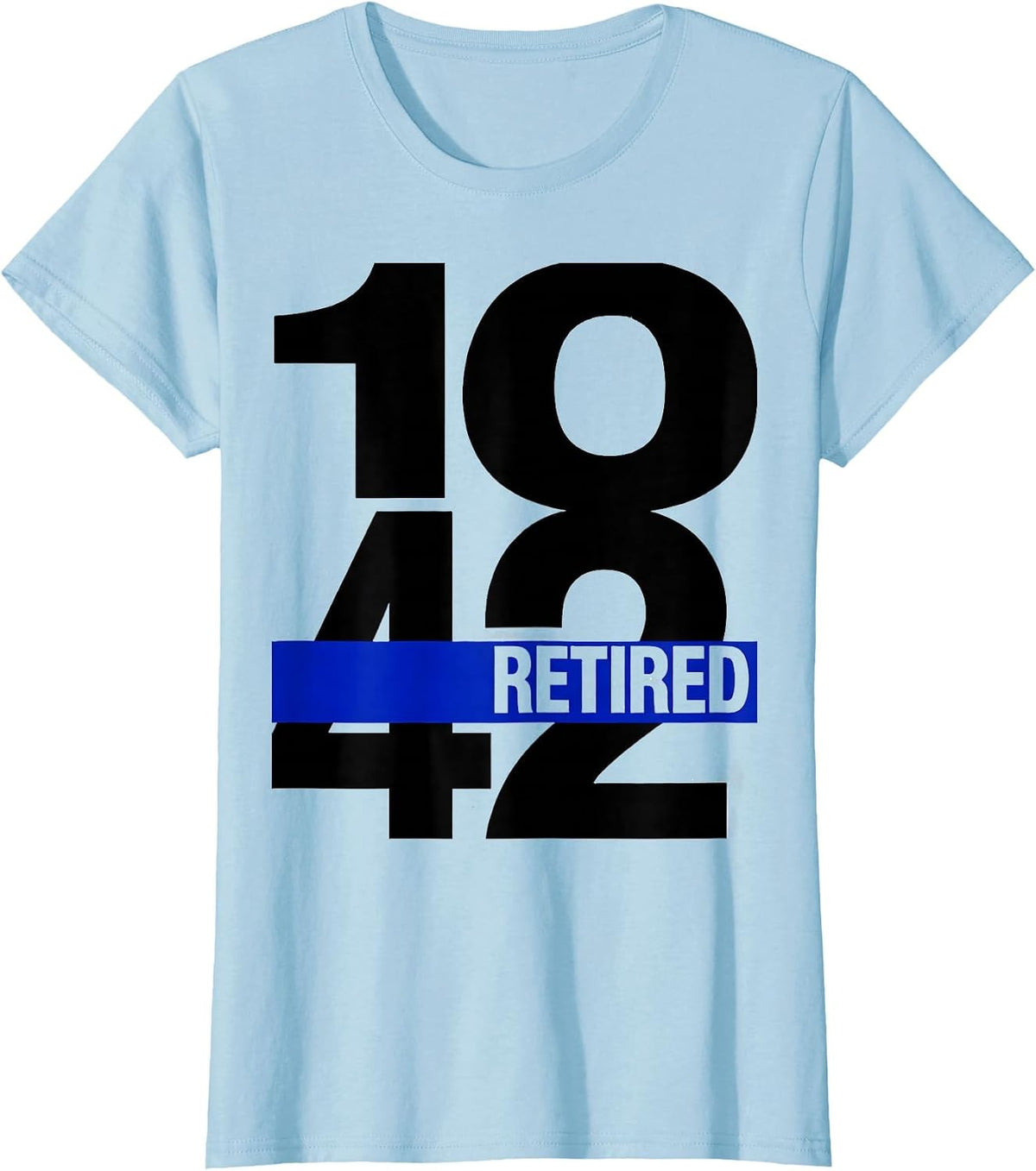 10-42 RETIRED Brutalist Thin Blue Line Police Retirement T-Shirt - Baby Blue