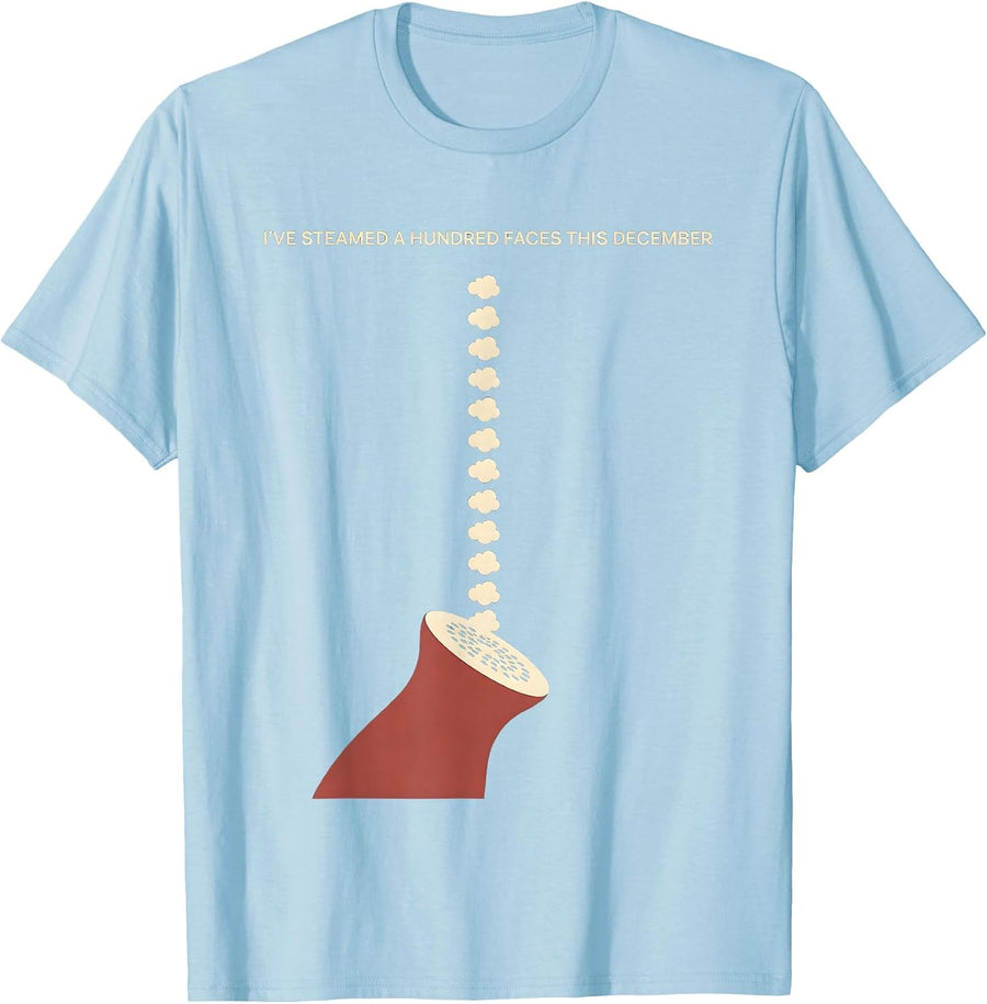 Men's I've Steamed A Hundred Faces This December Esthetician T-Shirt - Baby Blue